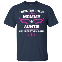 image 476 247x247px I have two titles Mommy and Auntie t shirt, tank top, sweater
