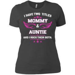 image 481 247x247px I have two titles Mommy and Auntie t shirt, tank top, sweater