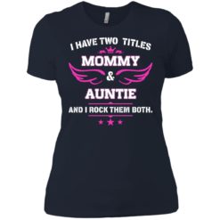 image 482 247x247px I have two titles Mommy and Auntie t shirt, tank top, sweater