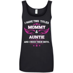 image 483 247x247px I have two titles Mommy and Auntie t shirt, tank top, sweater