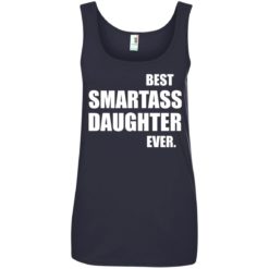 image 663 247x247px Best Smartass Daughter Ever T Shirts, Hoodies, Tank