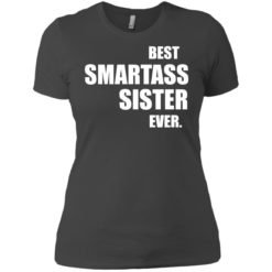 image 671 247x247px Best Smartass Sister Ever T Shirts, Hoodies, Tank Top