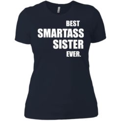 image 672 247x247px Best Smartass Sister Ever T Shirts, Hoodies, Tank Top