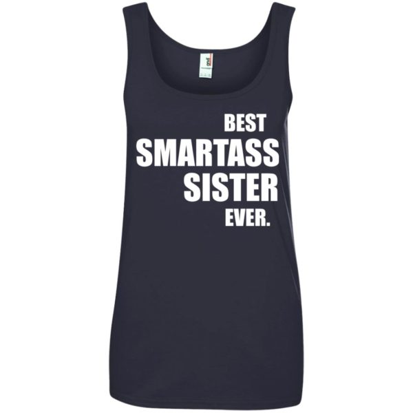 image 674 600x600px Best Smartass Sister Ever T Shirts, Hoodies, Tank Top