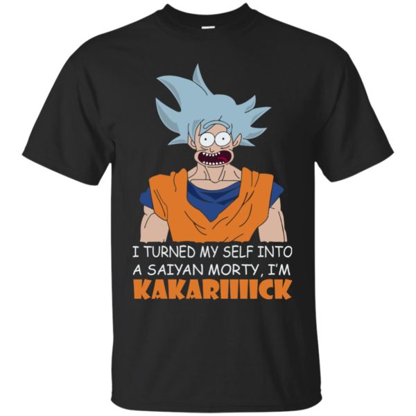 image 726 600x600px Goku and Morty: I Turned My Self Into A Saiyan Morty, I’m Kakariiiick T Shirts, Hoodies, Tank