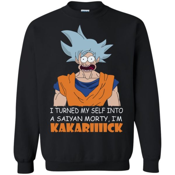 image 732 600x600px Goku and Morty: I Turned My Self Into A Saiyan Morty, I’m Kakariiiick T Shirts, Hoodies, Tank