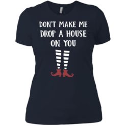 image 809 247x247px Wizard of Oz: Don't Make Me Drop A House On You T Shirts, Hoodies, Tank