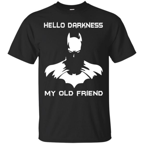 image 812 600x600px Batman: Hello Darkness My Old Friend T Shirts, Hoodies, Tank