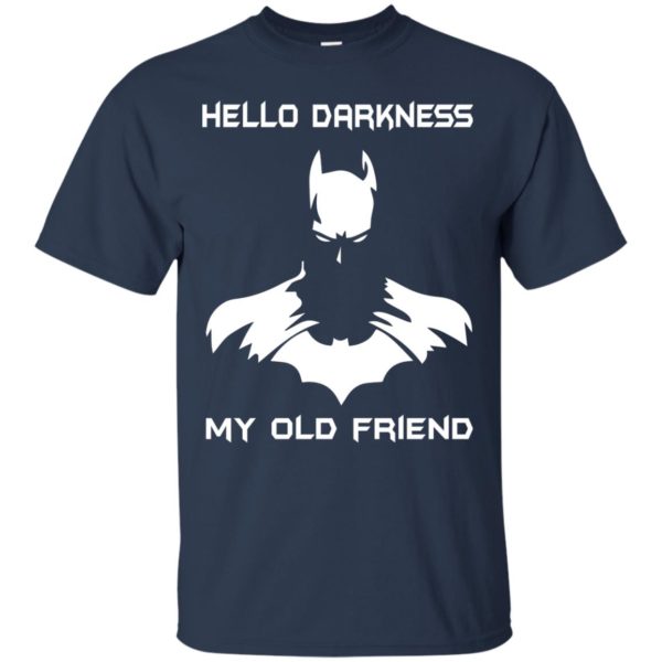 image 813 600x600px Batman: Hello Darkness My Old Friend T Shirts, Hoodies, Tank