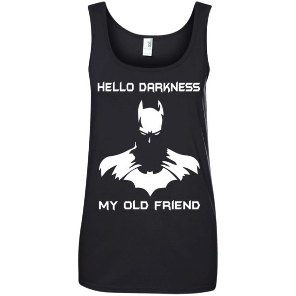 image 818 600x600px Batman: Hello Darkness My Old Friend T Shirts, Hoodies, Tank