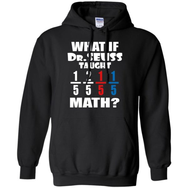 image 837 600x600px What If Dr Seuss Taught Math T Shirts, Hoodies, Tank Top