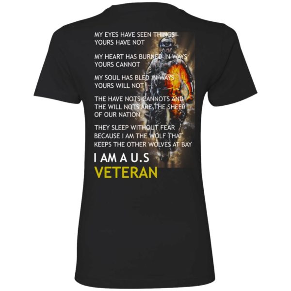 image 9 600x600px I am a US Veteran my eyes have seen things yours have not back side t shirt, hoodies