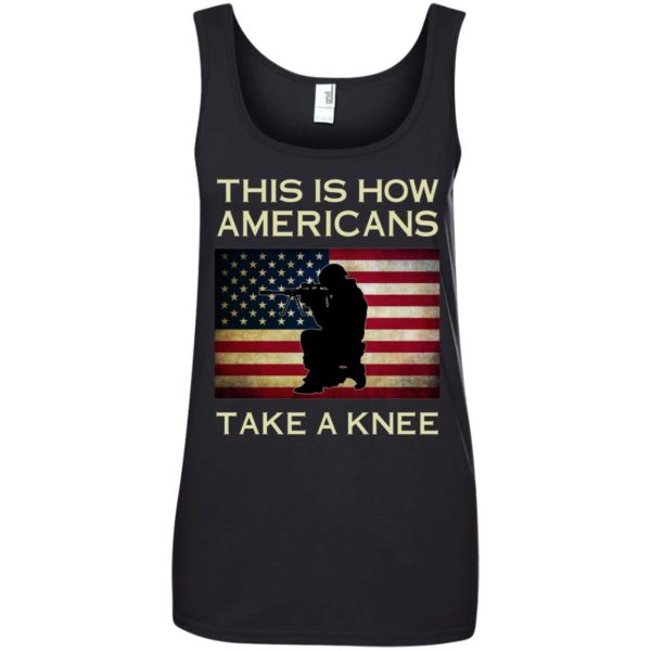 image 925 600x600px This Is How Americans Americans Take A Knee T Shirts, Hoodies, Tank
