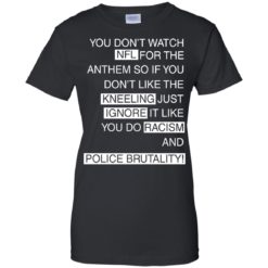 image 962 247x247px Colin Kaepernick: You Don't Watch NFL For The Anthem So If You Don't Like The Kneeling T Shirt