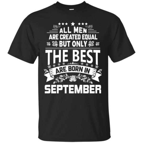 image 1091 600x600px Jason Statham: All Men Are Created Equal The Best Are Born In September T Shirts