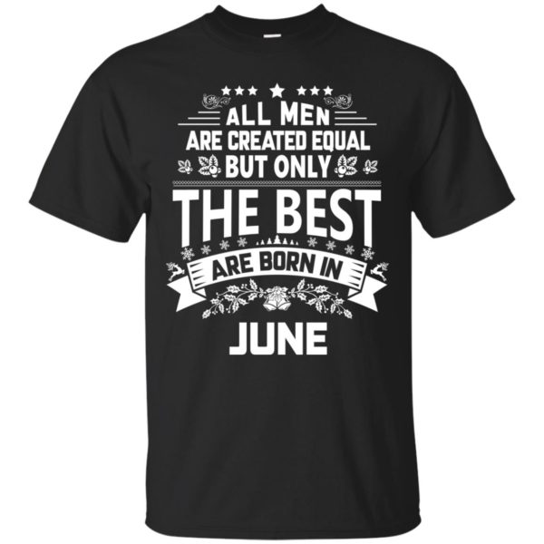 image 1146 600x600px Jason Statham: All Men Are Created Equal The Best Are Born In June T Shirts