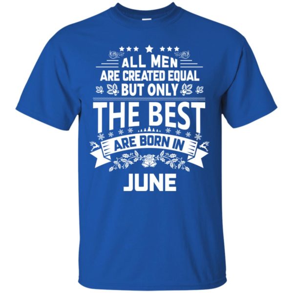 image 1147 600x600px Jason Statham: All Men Are Created Equal The Best Are Born In June T Shirts