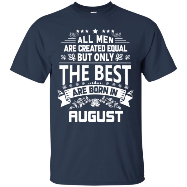 image 1214 600x600px Jason Statham: All Men Are Created Equal The Best Are Born In August T Shirts