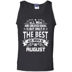 image 1221 247x247px Jason Statham: All Men Are Created Equal The Best Are Born In August T Shirts