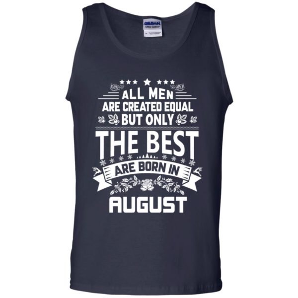 image 1222 600x600px Jason Statham: All Men Are Created Equal The Best Are Born In August T Shirts