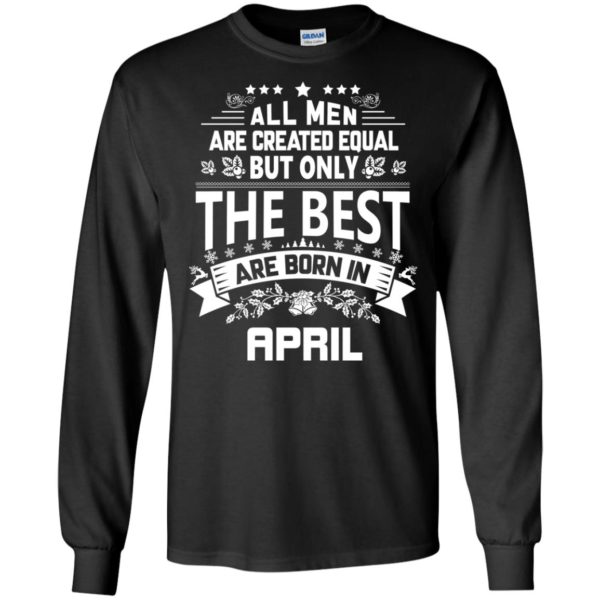 image 1226 600x600px Jason Statham All Men Are Created Equal The Best Are Born In April T Shirts