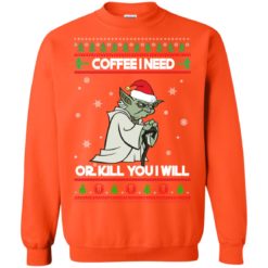 image 1249 247x247px Star Wars Yoda Sweater: Coffee I Need Or Kill You I Will Christmas Sweater