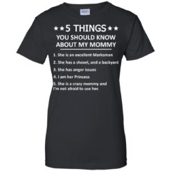 image 1315 247x247px 5 Things you should know about my mommy t shirt, hoodies, tank