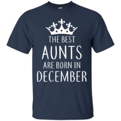 image 133 247x247px The Best Aunts Are Born In December T Shirts