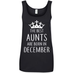 image 137 247x247px The Best Aunts Are Born In December T Shirts
