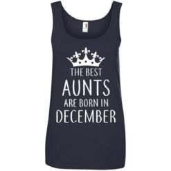 image 138 247x247px The Best Aunts Are Born In December T Shirts