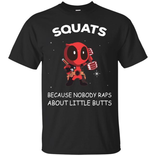 image 142 600x600px DeadPool: Squats Because Nobody Raps About Little Butts T Shirts