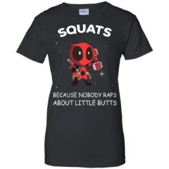 image 150 247x247px DeadPool: Squats Because Nobody Raps About Little Butts T Shirts