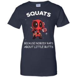 image 152 247x247px DeadPool: Squats Because Nobody Raps About Little Butts T Shirts