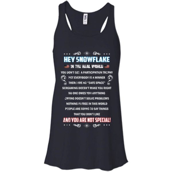 image 1595 600x600px Hey Snowflake In The Real World You Don't Get A Participation Trophy T Shirts