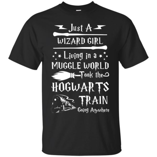 image 1702 600x600px Just A Wizard Girl Living in a Muggle World T Shirts, Hoodies, Sweater