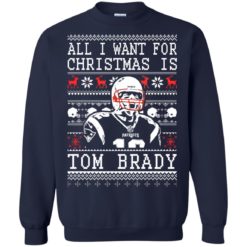 image 1886 247x247px All I Want For Christmas Is Tom Brady Christmas Sweater