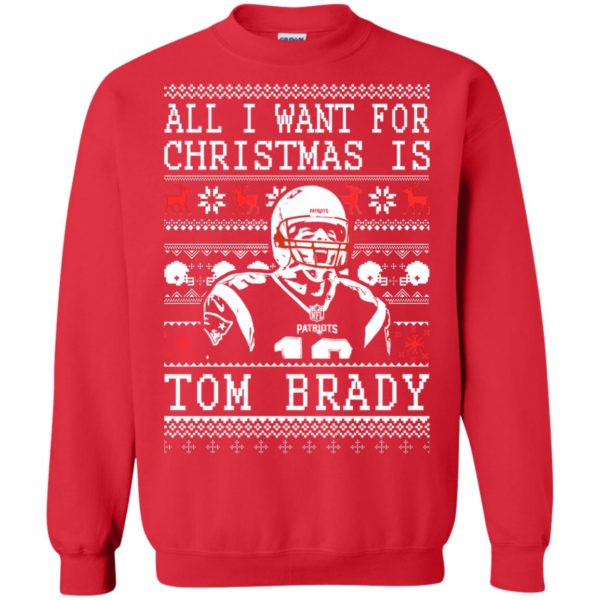 image 1887 600x600px All I Want For Christmas Is Tom Brady Christmas Sweater