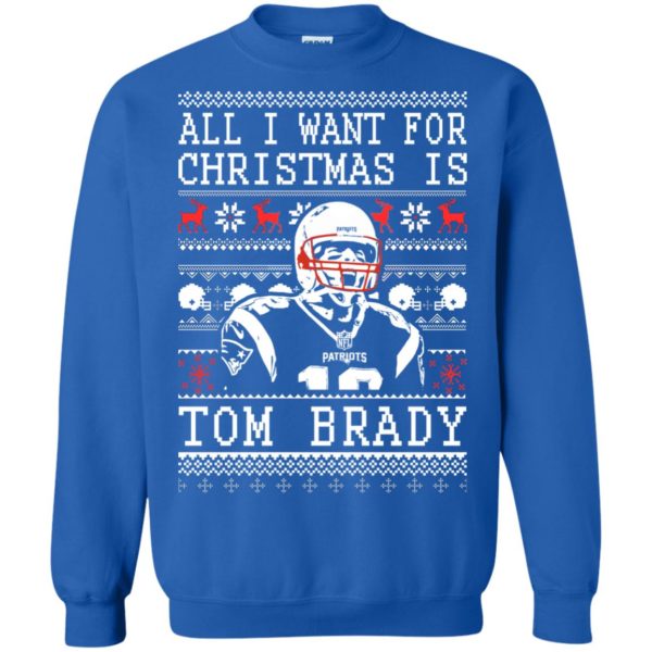 image 1889 600x600px All I Want For Christmas Is Tom Brady Christmas Sweater