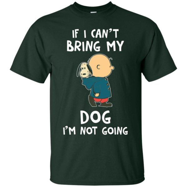 image 198 600x600px Snoopy and Charlie Brown If I Can't Bring My Dog I'm Not Going T Shirts, Hoodies