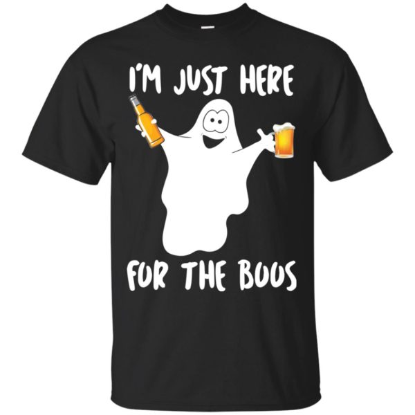 image 208 600x600px Halloween Shirt I'm Just Here For The Boos T Shirts, Hoodies