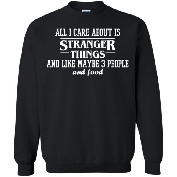 image 2174 600x600px All I care about is Stranger Things T Shirts, Hoodies