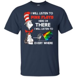 image 237 247x247px Dr Seuss I Will Listen To Pink Floyd Here Or There I Will Listen To Every Where T Shirts, Hoodies