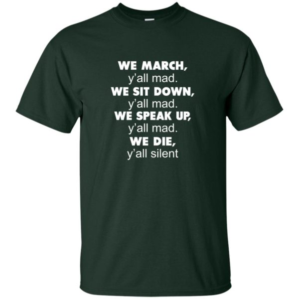 image 259 600x600px Lebron James: We March Y'all Mad, We Sit Down Y'all Mad T Shirts, Hoodies