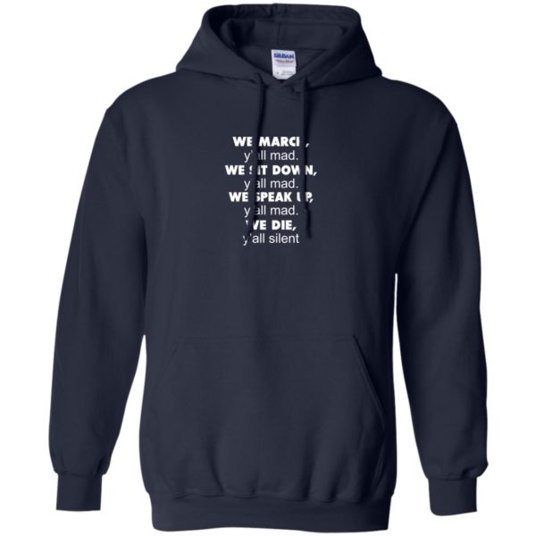 image 262 600x600px Lebron James: We March Y'all Mad, We Sit Down Y'all Mad T Shirts, Hoodies