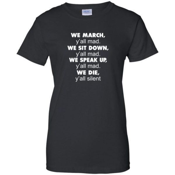 image 266 600x600px Lebron James: We March Y'all Mad, We Sit Down Y'all Mad T Shirts, Hoodies