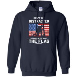 image 273 247x247px Lebron James: Don't Be Distracted This Was Never About The Flag T Shirts, Hoodies