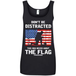 image 281 247x247px Lebron James: Don't Be Distracted This Was Never About The Flag T Shirts, Hoodies