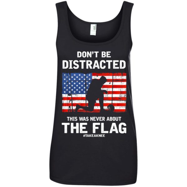 image 281 600x600px Lebron James: Don't Be Distracted This Was Never About The Flag T Shirts, Hoodies