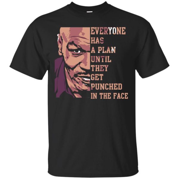 image 33 600x600px Mike Tyson: Everyone Has A Plan Until They Get Punched In The Face T Shirt