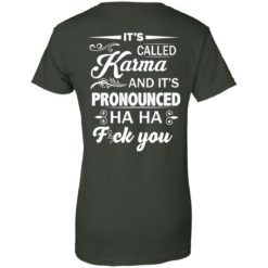 image 339 247x247px It's Called Karma And It's Pronounced Ha Ha Fuk You T Shirts, Hoodies
